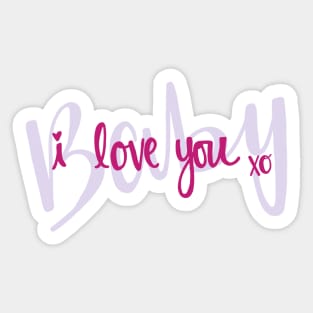 I Love You, Baby Sticker